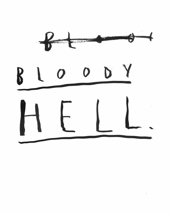Bloody Hell | Giclee Art Print