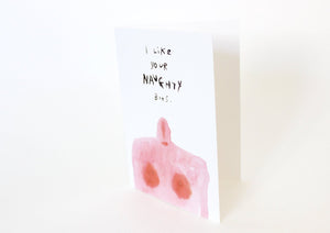 Quirky Greetings Card - I Like Your Naughty Bits