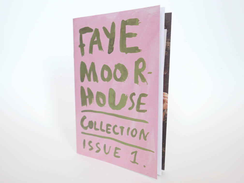 FAYE MOORHOUSE. COLLECTION. Issue 1