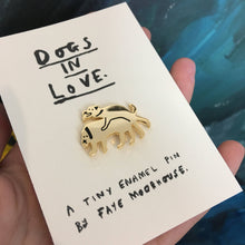 Gold enamel Pin Badge. DOGS IN LOVE.